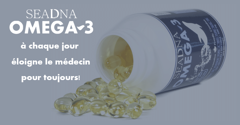 SeaDNA Omega-3 à chaque jours éloigne le docteur pour toujours